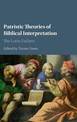 Patristic Theories of Biblical Interpretation: The Latin Fathers