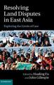 Resolving Land Disputes in East Asia: Exploring the Limits of Law