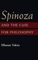 Spinoza and the Case for Philosophy