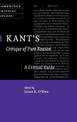 Kant's Critique of Pure Reason: A Critical Guide