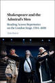 Shakespeare and the Admiral's Men: Reading across Repertories on the London Stage, 1594-1600