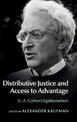 Distributive Justice and Access to Advantage: G. A. Cohen's Egalitarianism