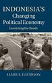 Indonesia's Changing Political Economy: Governing the Roads