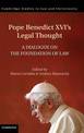 Pope Benedict XVI's Legal Thought: A Dialogue on the Foundation of Law