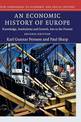 An Economic History of Europe: Knowledge, Institutions and Growth, 600 to the Present