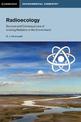 Radioecology: Sources and Consequences of Ionising Radiation in the Environment