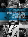 Substance and Behavioral Addictions: Concepts, Causes, and Cures