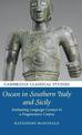 Oscan in Southern Italy and Sicily: Evaluating Language Contact in a Fragmentary Corpus