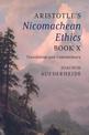 Aristotle's Nicomachean Ethics Book X: Translation and Commentary