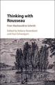 Thinking with Rousseau: From Machiavelli to Schmitt