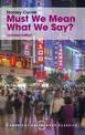 Must We Mean What We Say?: A Book of Essays