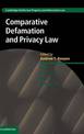 Comparative Defamation and Privacy Law