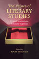 The Values of Literary Studies: Critical Institutions, Scholarly Agendas