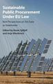 Sustainable Public Procurement under EU Law: New Perspectives on the State as Stakeholder