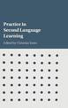 Practice in Second Language Learning