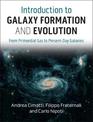 Introduction to Galaxy Formation and Evolution: From Primordial Gas to Present-Day Galaxies