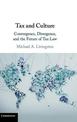 Tax and Culture: Convergence, Divergence, and the Future of Tax Law