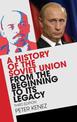 A History of the Soviet Union from the Beginning to its Legacy