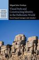 Visual Style and Constructing Identity in the Hellenistic World: Nemrud Dag and Commagene under Antiochos I