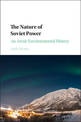 The Nature of Soviet Power: An Arctic Environmental History