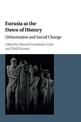 Eurasia at the Dawn of History: Urbanization and Social Change