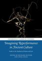 Imagining Reperformance in Ancient Culture: Studies in the Traditions of Drama and Lyric