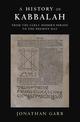 A History of Kabbalah: From the Early Modern Period to the Present Day