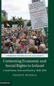 Contesting Economic and Social Rights in Ireland: Constitution, State and Society, 1848-2016