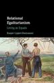 Relational Egalitarianism: Living as Equals