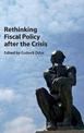 Rethinking Fiscal Policy after the Crisis