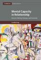 Mental Capacity in Relationship: Decision-Making, Dialogue, and Autonomy