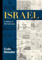 Israel: A History in 100 Cartoons