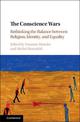 The Conscience Wars: Rethinking the Balance between Religion, Identity, and Equality