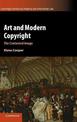 Art and Modern Copyright: The Contested Image