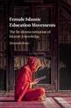 Female Islamic Education Movements: The Re-democratisation of Islamic Knowledge