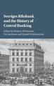 Sveriges Riksbank and the History of Central Banking