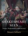 Shakespeare Seen: Image, Performance and Society