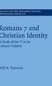 Romans 7 and Christian Identity: A Study of the 'I' in its Literary Context