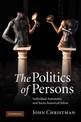 The Politics of Persons: Individual Autonomy and Socio-historical Selves