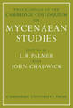 Proceedings of the Cambridge Colloquium on Mycenaean Studies