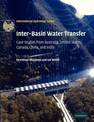 Inter-Basin Water Transfer: Case Studies from Australia, United States, Canada, China and India