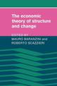 The Economic Theory of Structure and Change