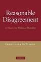 Reasonable Disagreement: A Theory of Political Morality