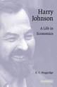 Harry Johnson: A Life in Economics