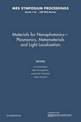 Materials for Nanophotonics - Plasmonics, Metamaterials and Light Localization: Volume 1182