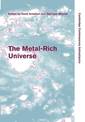 The Metal-Rich Universe