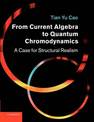 From Current Algebra to Quantum Chromodynamics: A Case for Structural Realism