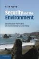 Security and the Environment: Securitisation Theory and US Environmental Security Policy