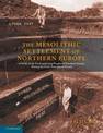 The Mesolithic Settlement of Northern Europe: A Study of the Food-gathering Peoples of Northern Europe during the Early Post-gla