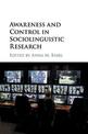 Awareness and Control in Sociolinguistic Research